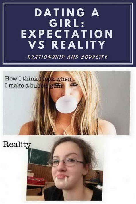 dating a girl expectation vs reality